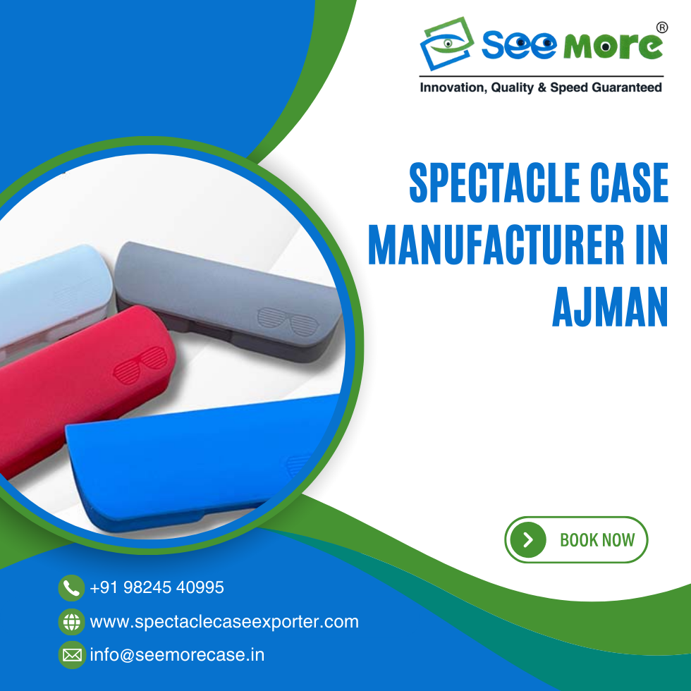 Spectacle Case Manufacturer in Ajman